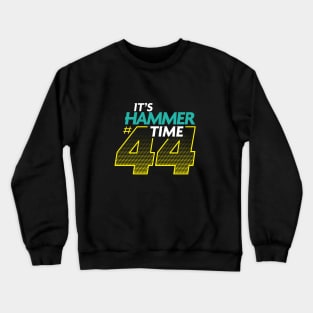 It's Hammer Time 44 - Yellow Design Crewneck Sweatshirt